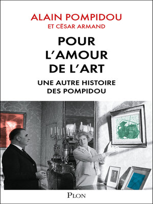 cover image of Pour l'amour de l'art. Une autre histoire des Pompidou
